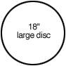 18 in. large disc